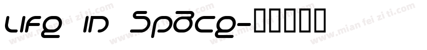 Life in Space字体转换